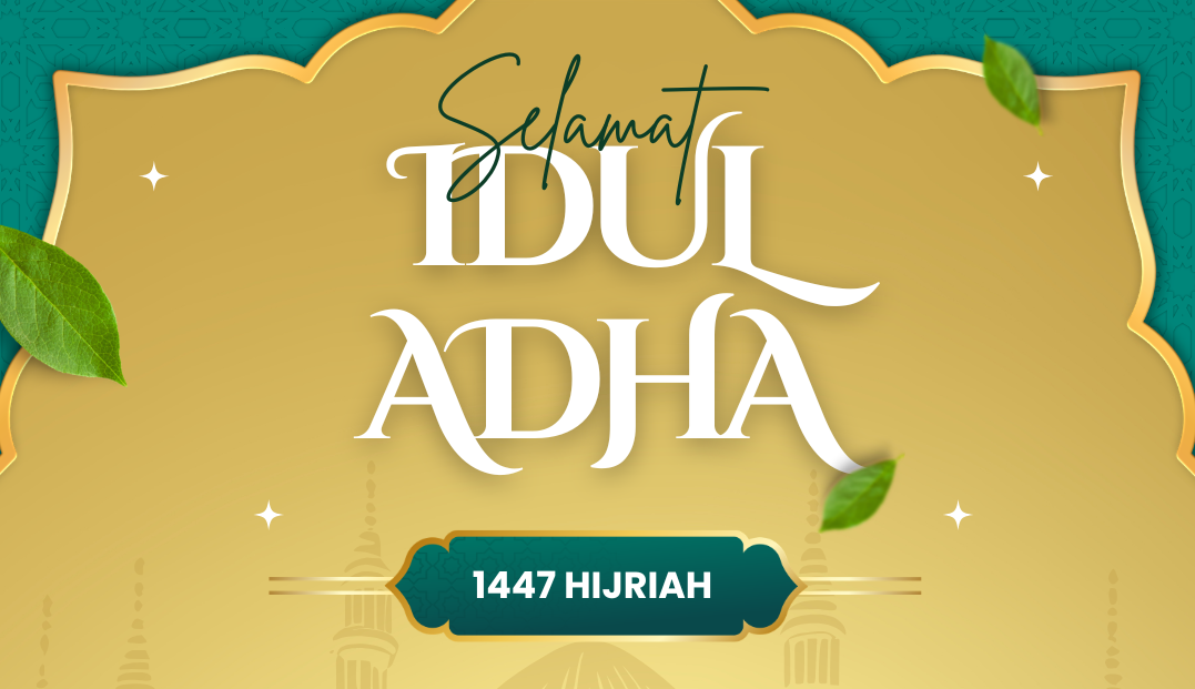 Selamat Hari Raya Idul Adha 1447 H